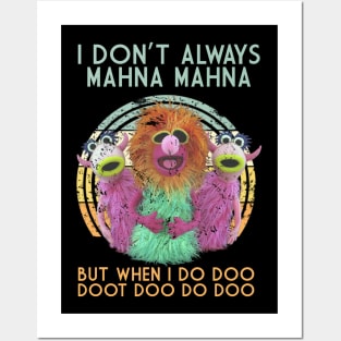 i dont always mahna mahna retro Posters and Art